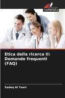 Sadeq Al Yaari | Etica Della Ricerca Ii: Domande Frequenti (Faq) | Taschenbuch