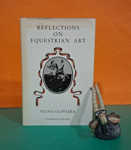 Nuno Oliveira: Reflections on Equestrian Art/equestrian sports/dressage HBDJ