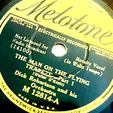 Dick Robertson - The Man On The Flying Trapeze - Melotone Records M 12814 - 10"