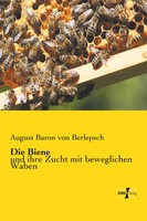 August Baron Von Berlepsch | Die Biene | Taschenbuch | Deutsch (2019) | 628 S.