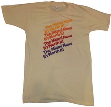 Vintage 80s The Miami News Newspaper It's Worth It Single Stitch T-Shirt Large Vintage 80s The Miami News Newspaper It's Worth It Single Stitch T-Shirt Large