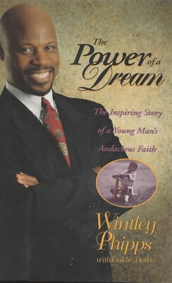 Power of a Dream : The Inspiring Story of a Young Man's Audacious Faith by...