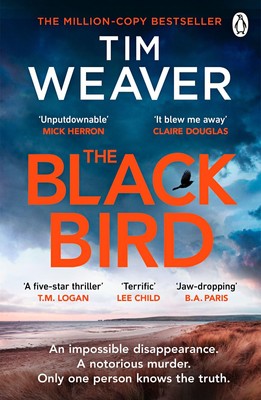 The Blackbird ~ Tim Weaver ~  9781405943741
