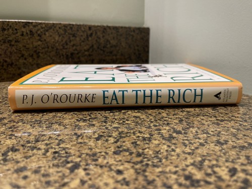 Eat the Rich by P.J. O’Rourke Hardcover Dust Jacket 1998 1st Edition Humor Book - Picture 14 of 19