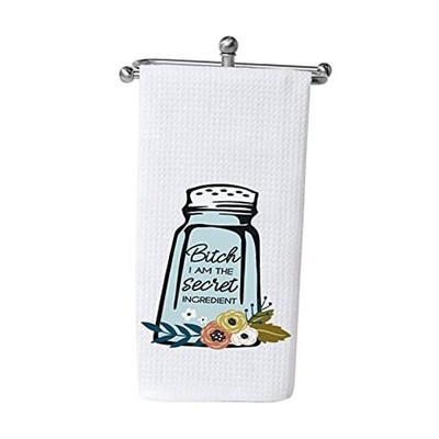  Funny Inappropriate Kitchen Towels Bitch I am The Cute Secret Ingredient