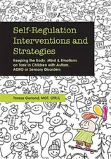 Self-Regulation Interventions and Strategies: Keeping the Body, Mind & Em - GOOD