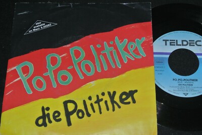 DIE POLITIKER feat. MICKY WOLF Po-Po-Politiker / German SP 1986 TELDEC 6.14616