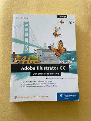 Adobe Illustrator CC: 2. Auflage, aktuell zu Illustrator.