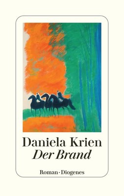 Der Brand | Daniela Krien | Buch | 272 S. | Deutsch | 2021 | Diogenes Verlag AG