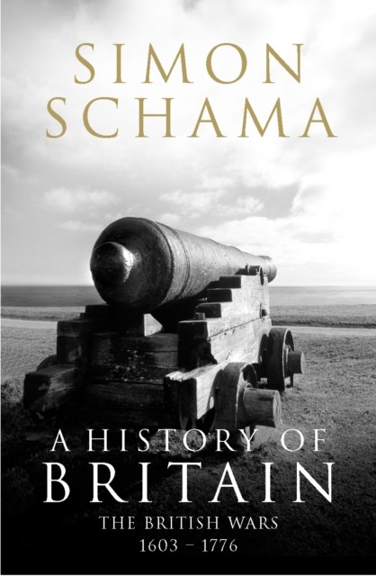 A History of Britain - Volume 2 by Simon, CBE Schama (Paperback Book)