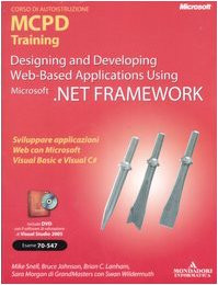 Designing and developing Web-based applications using Microsoft .NET F