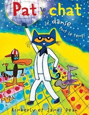 Pat Le Chat: Je Danse Tout Le Temps (French Edition) - paperback Dean, James