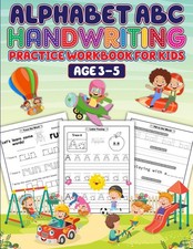 Alphabet ABC Handwriting Practice Workbook for Kids Ages 3-5: The Ultimate Wo...