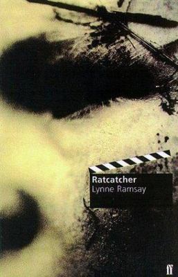 Ratcatcher by Lynne Ramsay;  Lizzie Francke