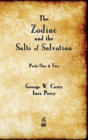 George W. Carey | The Zodiac And The Salts Of Salvation | Buch | Englisch (2015)