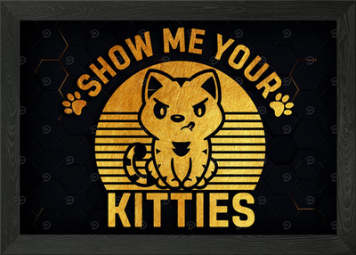 Zeig mir deine Kätzchen Katze Gerahmtes Wandbild Poster Leinwanddruck Bild