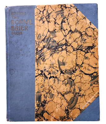 Beside the Bonnie Brier Bush by Rev. John Watson (Ian Maclaren) Illustrated 1899