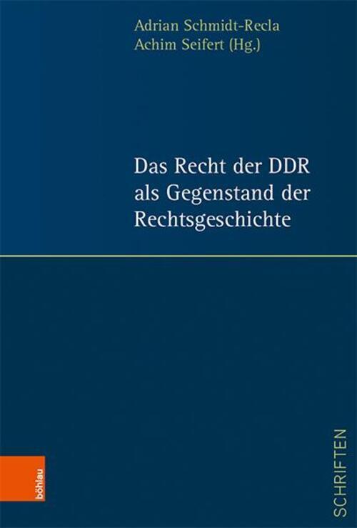 Thumbnail - Das Recht Der Ddr Als Gegenstand Der Rechtsgeschichte | Adrian