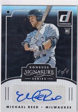 MICHAEL REED 1/1 ROOKIE AUTO RC BREWERS 2016 DONRUSS SIGNATURE SERIES AUTOGRAPH