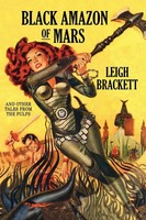 Black Amazon Of Mars And Other Tales From The Pulps Leigh Brackett Taschenbuch
