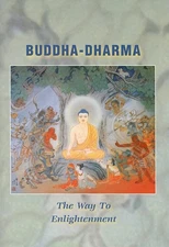 Buddha-Dharma: The Way to Enlightenment, Revised Edition