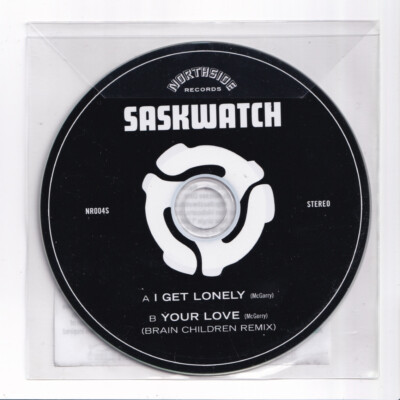 (LO6) Saskwatch, I Get Lonely / Your Love - 2013 DJ CD