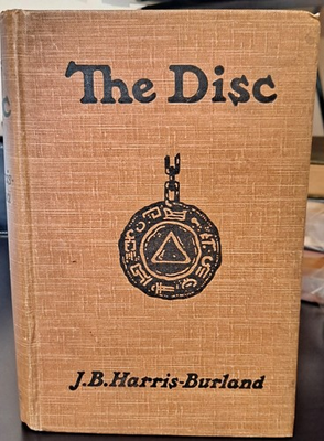 #ad #ad THE DISC by J. B. Harris Burland J. B. 3rd ed. WEIRD 1909 $220.00