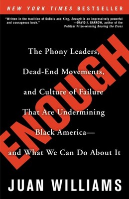 Enough : The Phony Leaders, Dead-End Movements, and Culture of Fa