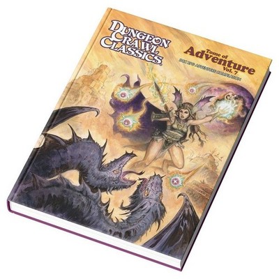 Dungeon Crawl Classics RPG: Tome of Adventure, Vol. 7 = Magic, Gods, and Demons