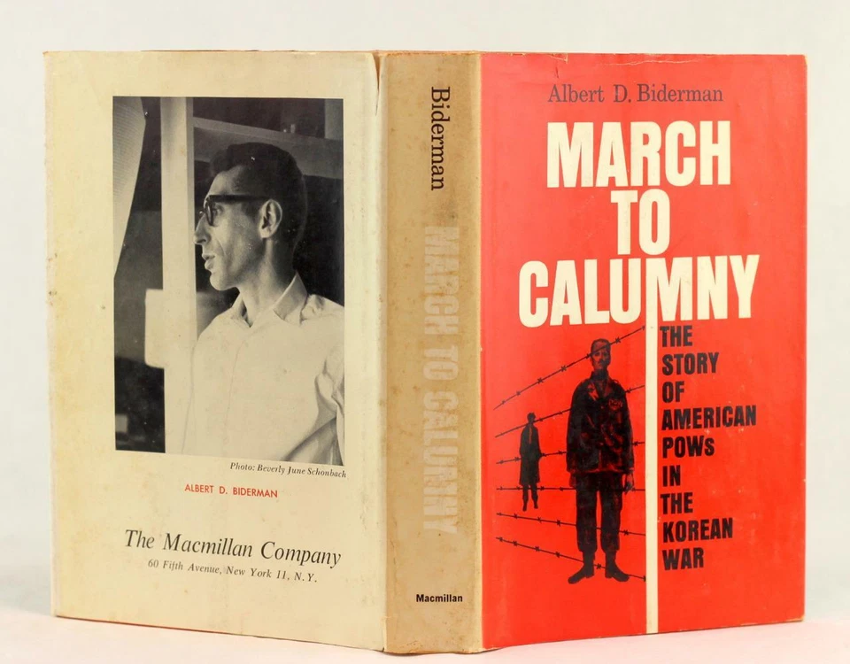Albert Biderman 1st Ed 1963 March To Calumny American POW's In The Korean War - Image 4 of 4