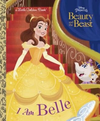 I Am Belle (Disney Beauty and the Beast) by Andrea Posner-Sanchez: New