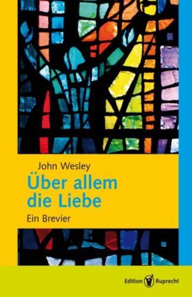 Thumbnail - Über Allem Die Liebe | John Wesley | 2013 | Deutsch