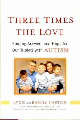 Three Times the Love: Finding Answers and Hope for Our Triplets with Autism by G