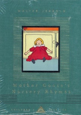 Mother Goose's Nursery Rhymes (Everyman's Library... by Jerrold, Walter Hardback