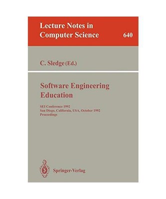 Software Engineering Education: SEI Conference 1992, San Diego, California, USA,