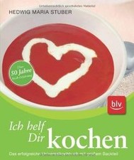 Ich helf Dir kochen:  von Stuber, Hedwig Maria | Buch | Zustand sehr gut
