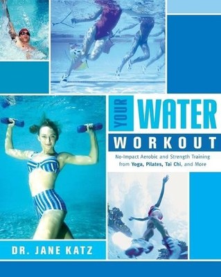 Dr. Jane Katz Your Water Workout (Taschenbuch) (US IMPORT)