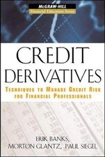 Credit Derivatives: Techniques to Manage Credit Risk for Financial Professional