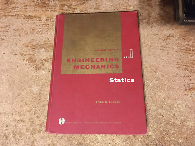 ENGINEERING MECHANICS VOL 1 STATICS SECOND EDITION BY SHAMES 1966 / WRONGWAY052
