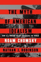 The Myth Of American Idealism Noam Chomsky