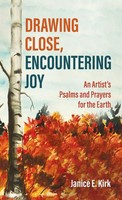 Janice E. Kirk | Drawing Close, Encountering Joy | Buch | Englisch (2022)