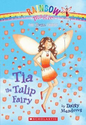 Tia the Tulip Fairy - Daisy Meadows, 0545070902, paperback