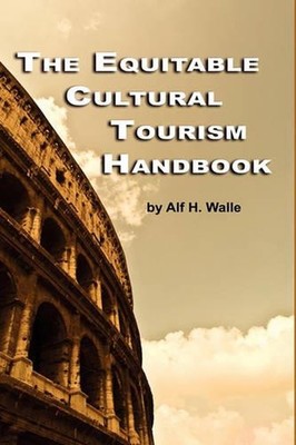 The Equitable Cultural Tourism Handbook by Alf H. Walle (English) Hardcover Book