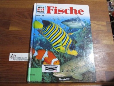 Fische. von. Ill. von Marion Wieczorek, Was ist was ; Bd. 41 Fischer, Tor 149667