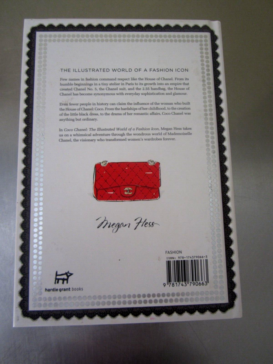Coco Chanel The Illustrated World of a Fashion Icon Hardcover by