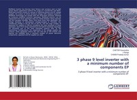 Chktsr Kowstubha (U. A.) | 3 Phase 9 Level Inverter With A Minimum Number Of...