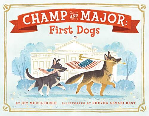 Champ and Major: First Dogs 9780593407141|