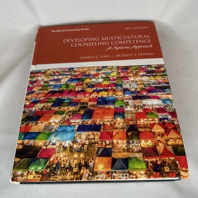 Developing Multicultural Counseling Competence: A Systems Approach - 3rd Edition