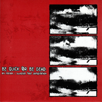 V/A - BE QUICK OR BE DEAD 7'' (DIA, ASSEL, LEFT IN RUINS, LAST SECURITY, ACURSED)
