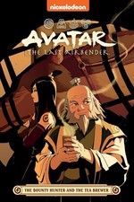Avatar The Last Airbender: The Bounty Hunter and the Tea Brewer (Nickelodeon: Gr